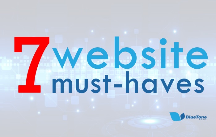 7 Website Must-Haves